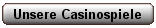 Unsere Casinospiele - Ein Überblick über die sehr beliebten Casinospiele der Classic Edition im Casino Zürich.